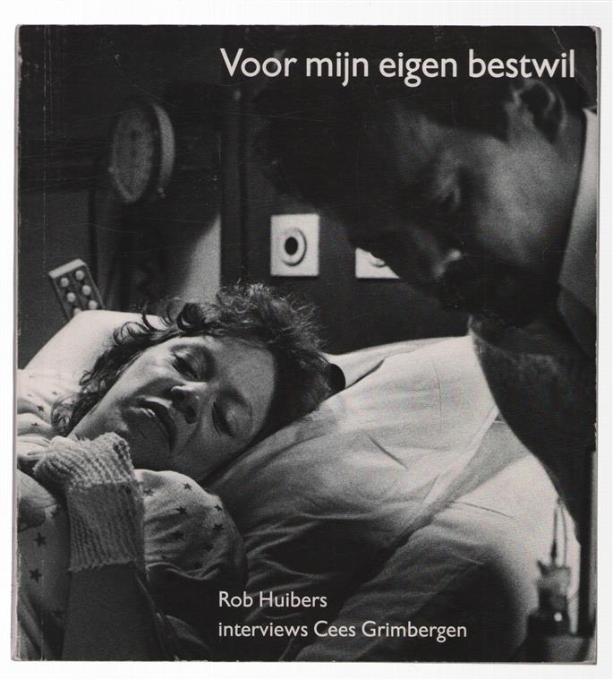 Voor mijn eigen bestwil : een fotodokumentaire over het Diakonessenhuis in Utrecht