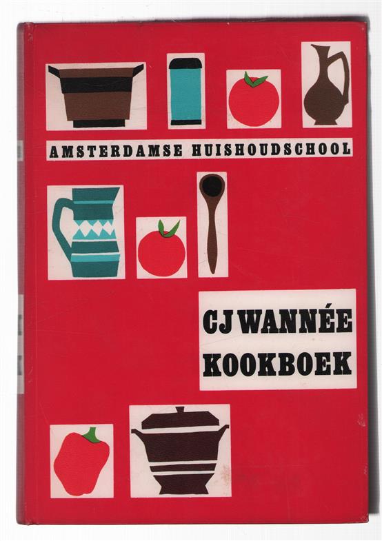 Wannee : kookboek van de Amsterdamse Huishoudschool - 15e druk