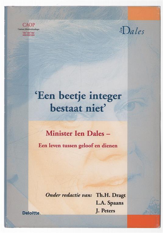 'Een beetje integer bestaat niet' : 'Minister Ien Dales - een leven tussen geloof en dienen'