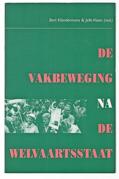 De vakbeweging na de welvaartsstaat