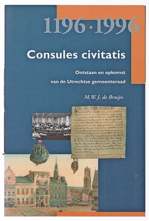 Consules civitatis : ontstaan en opkomst van de Utrechtse gemeenteraad