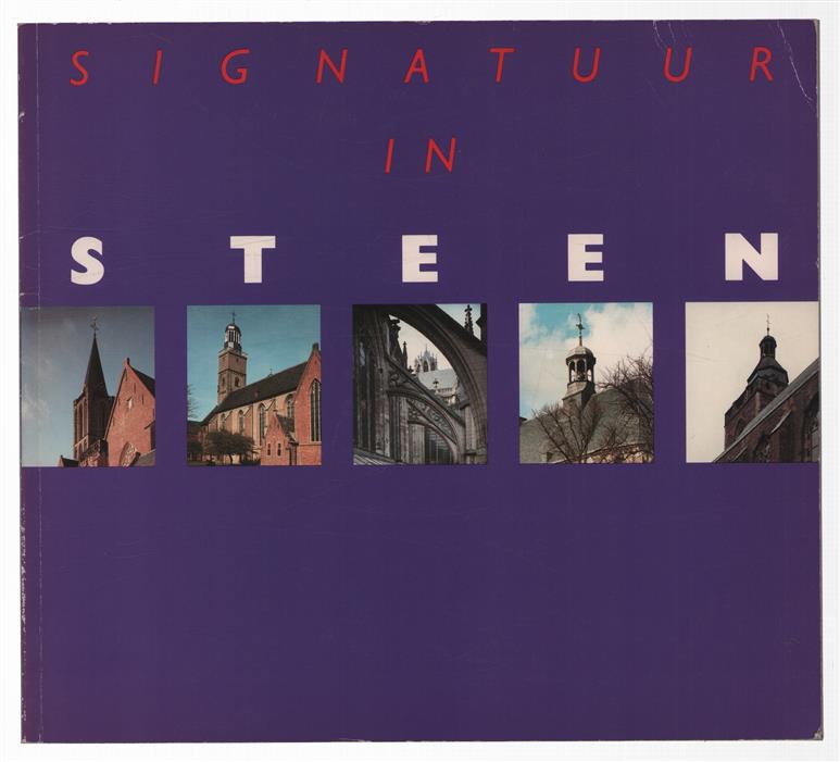 Signatuur in steen : vijf kerken restauratieplan 1968-1988