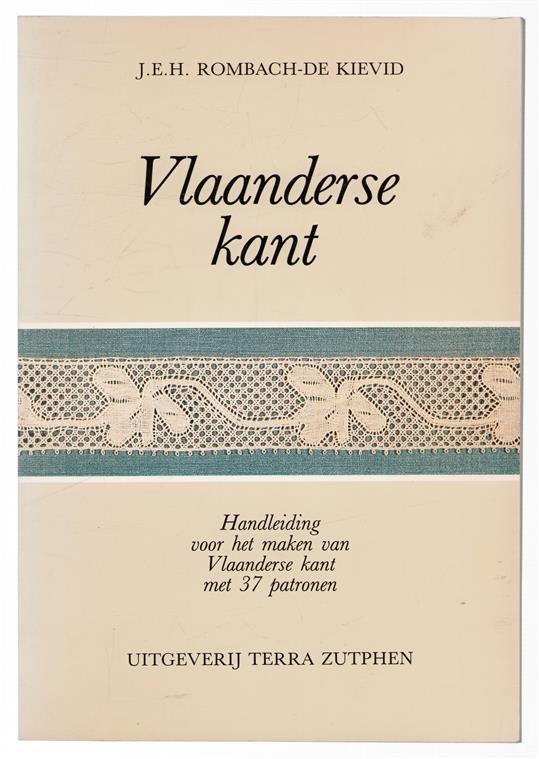 Vlaanderse kant : handleiding voor het maken van Vlaanderse kant, met 37 patronen