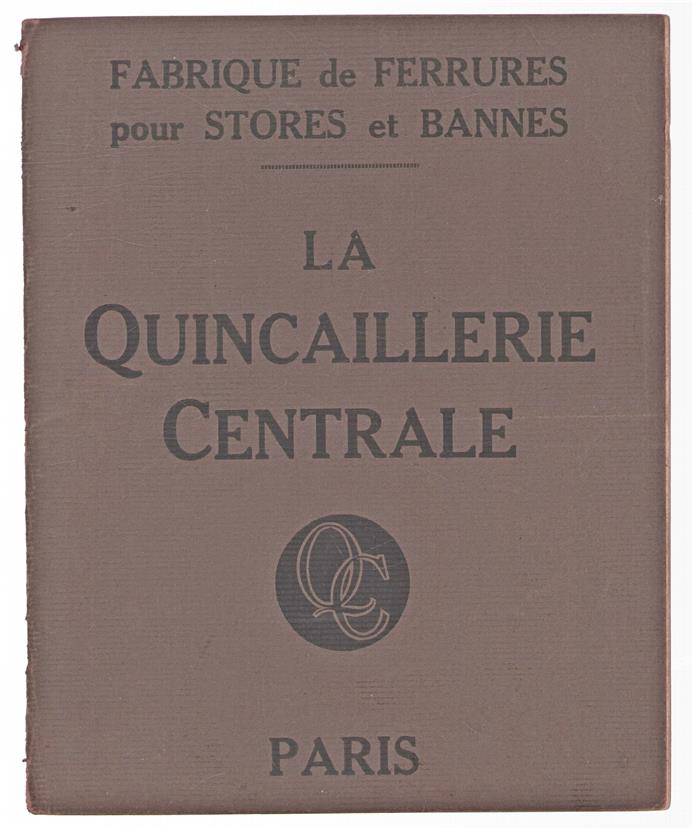 La Quincaillerie centrale ... : serrurerie décorative pour meuble et bâtiment.