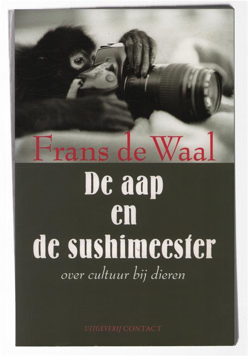 De aap en de sushimeester : culturele bespiegelingen van een primatoloog