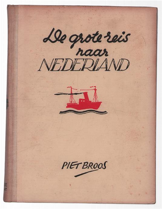 De grote reis naar Nederland : met de drie pikzwarte, glimmende nikkertjes op stap