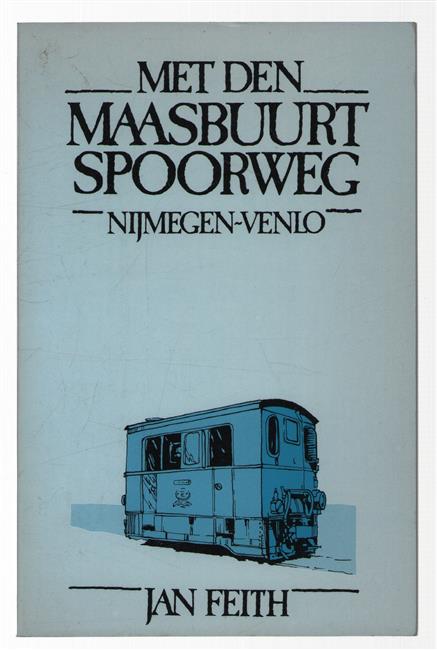 Met den Maasbuurtspoorweg Nijmegen-Venlo