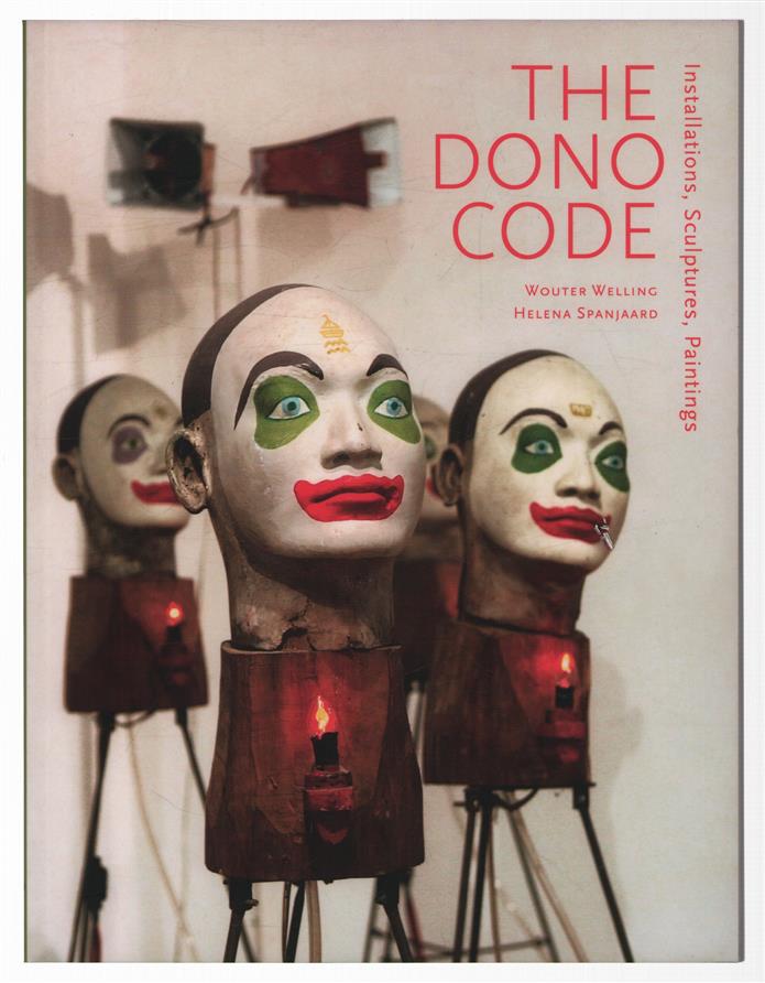 The Dono code : installations, sculptures, paintings