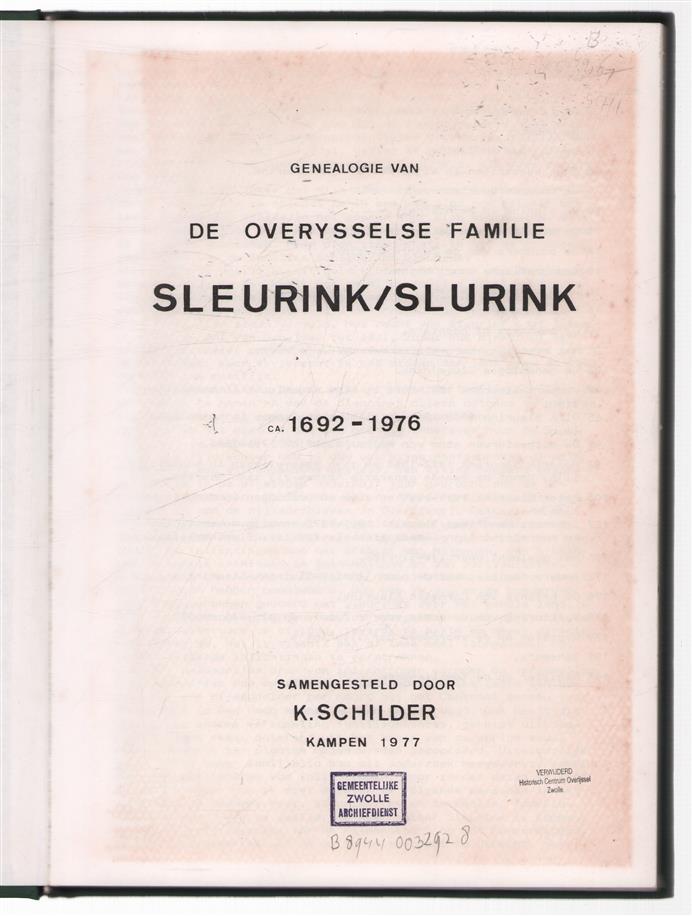 Genealogie van de Overijsselse familie Sleuring / Slurink ca. 1692-1976