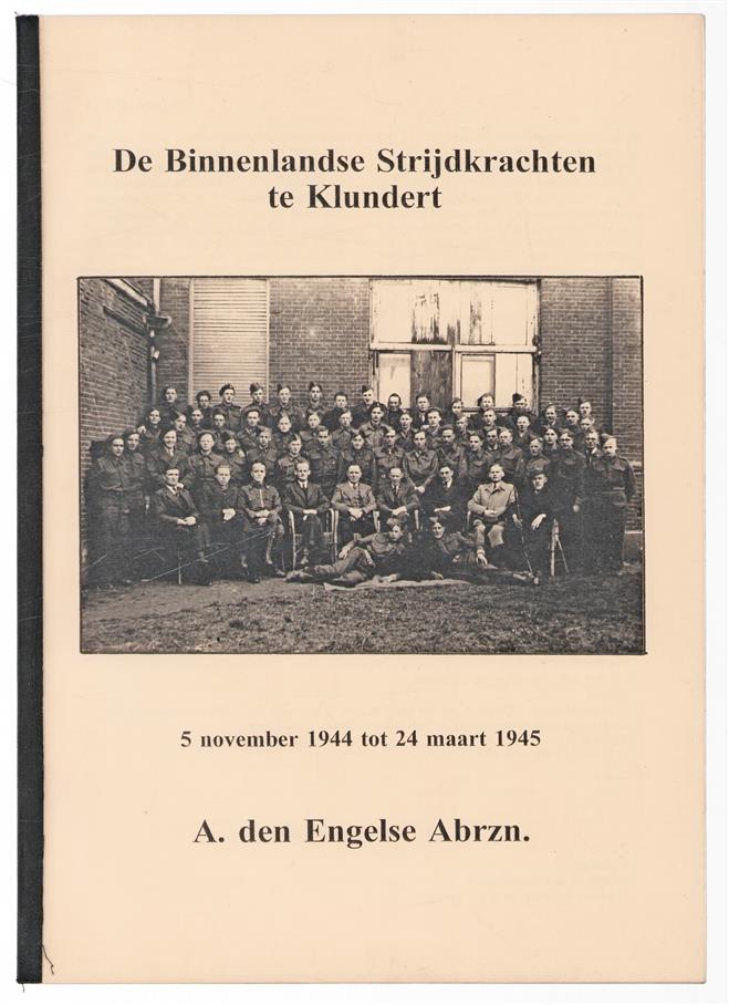 De Binnenlandse Strijdkrachten te Klundert : 5 november 1944 tot 24 maart 1945