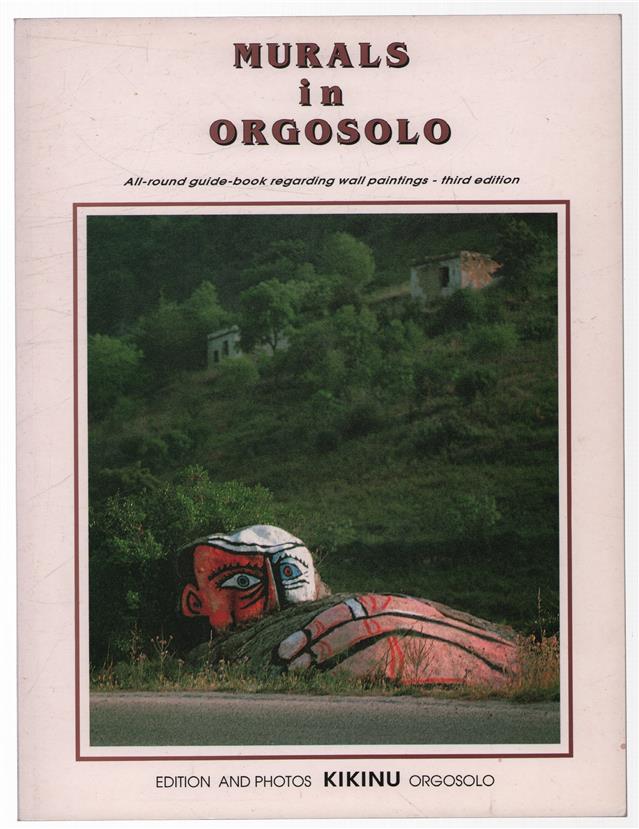 Murals in Orgosolo : photographed by Kikinu.
