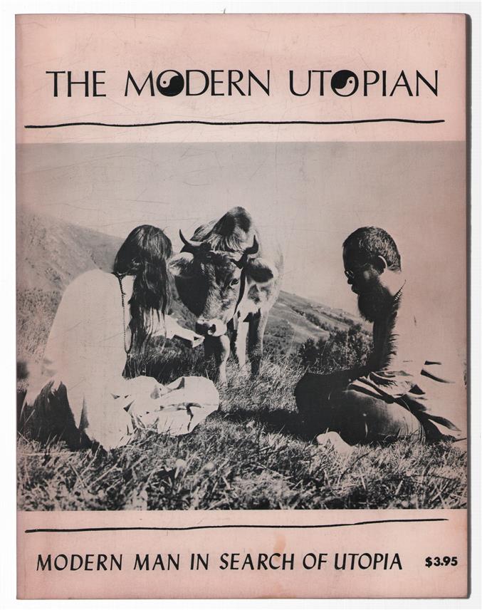 Modern man in search of Utopia.