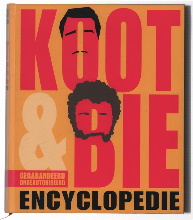 Koot & Bie Encyclopedie : gegarandeerd ongeautoriseerd
