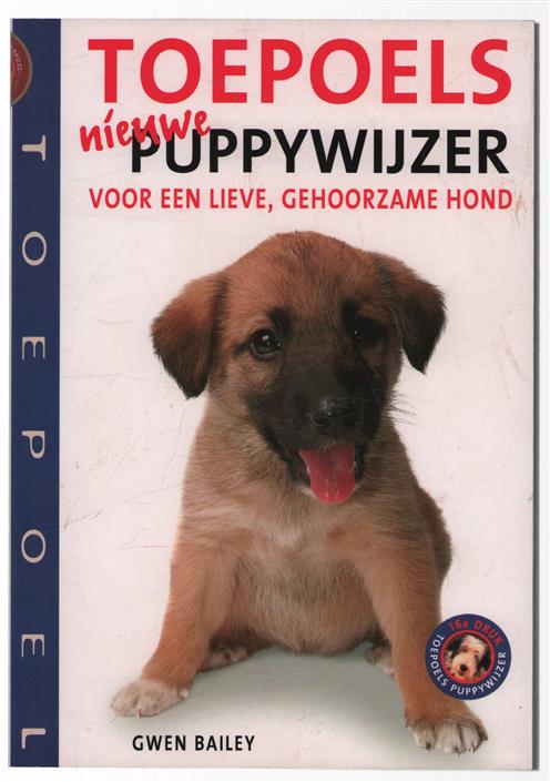 Toepoels nieuwe puppywijzer : voor een lieve, gehoorzame hond