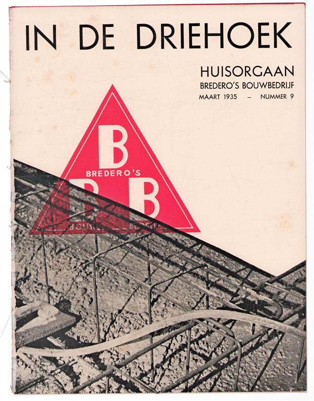 In de driehoek : huisorgaan van Bredero's Bouwbedrijf. Nummer 9 1935