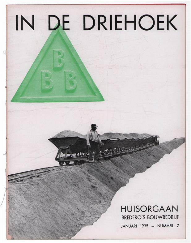 In de driehoek : huisorgaan van Bredero's Bouwbedrijf. Nummer 7 1935
