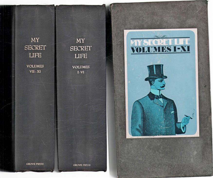 My secret life. Volumes i-vi (vii-xi). Introduction by G. Legman.