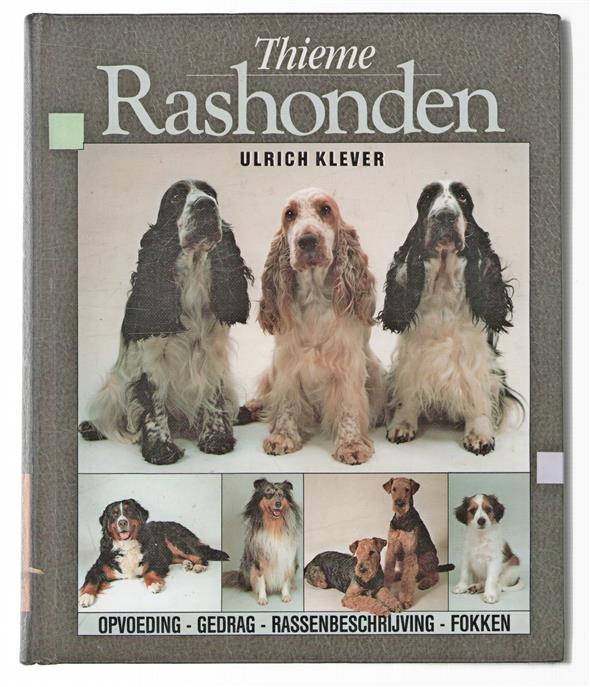 Rashonden : opvoeding, gedrag, rassenbeschrijving, fokken