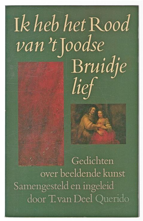 Ik heb het Rood van 't Joodse Bruidje lief : gedichten over beeldende kunst