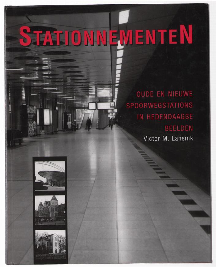 Stationnementen : oude en nieuwe spoorwegstations in hedendaagse beelden