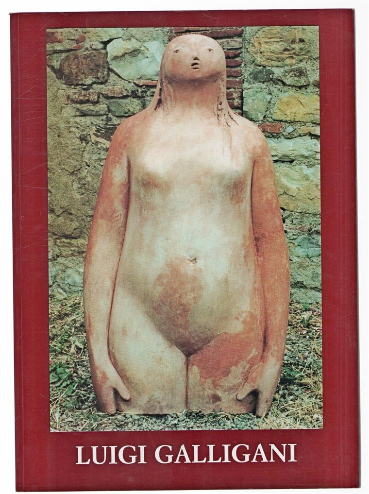 Luigi Galligani : sculture