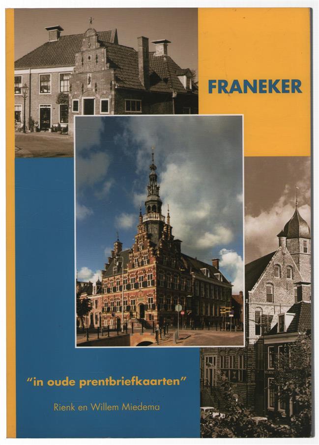 Franeker "in oude prentbriefkaarten"