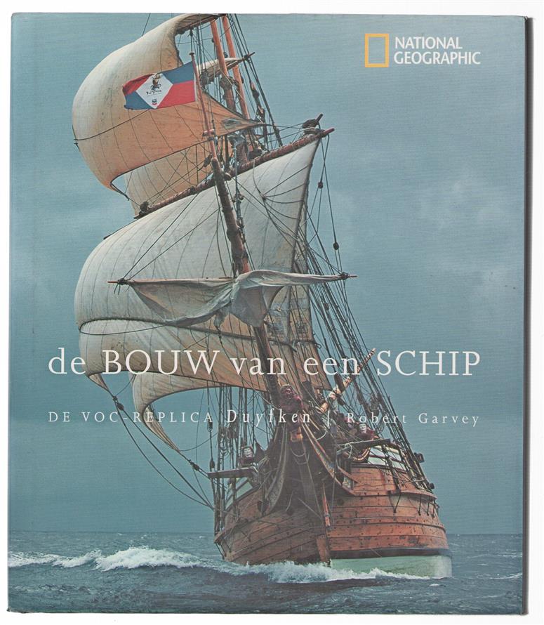 De bouw van een schip : de VOC-replica Duyfken