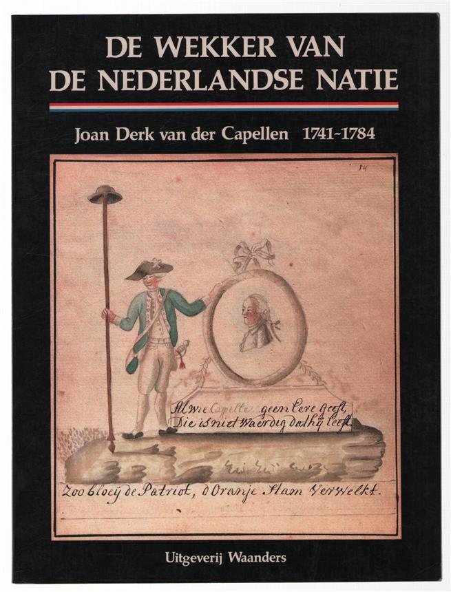 De wekker van de Nederlandse natie, Joan Derk van der Capellen 1741-1784