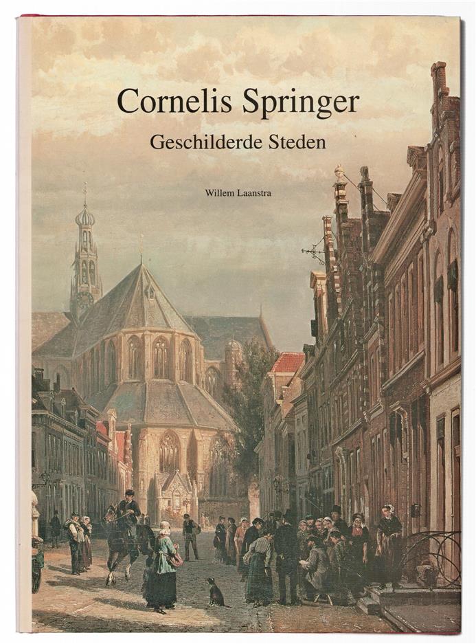 Cornelis Springer, geschilderde steden