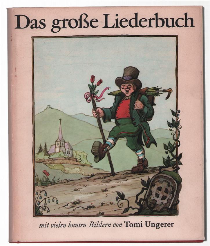 Das grosse Liederbuch : 204 deutsche Volks- u. Kinderlieder