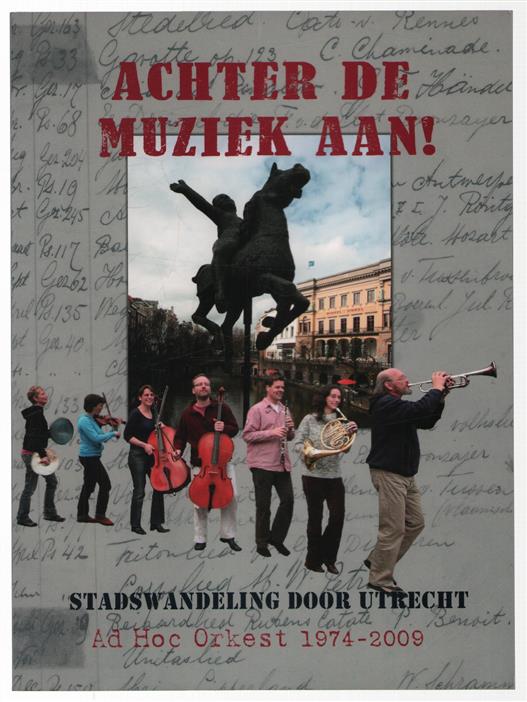 Achter de muziek aan! : stadswandeling door Utrecht