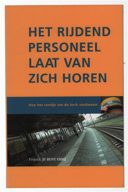 Het rijdend personeel laat van zich horen : hoe het rondje om de kerk verdween