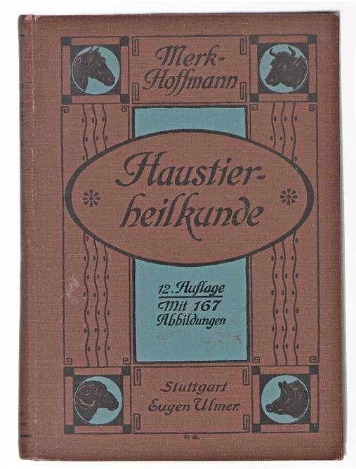 Th. Merk's Haustier-Heilkunde für Landwirte.
