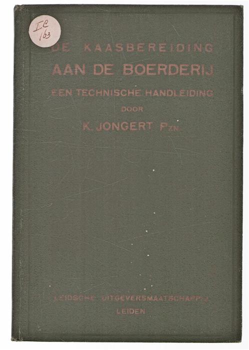 De kaasbereiding aan de boerderij, een technische handleiding
