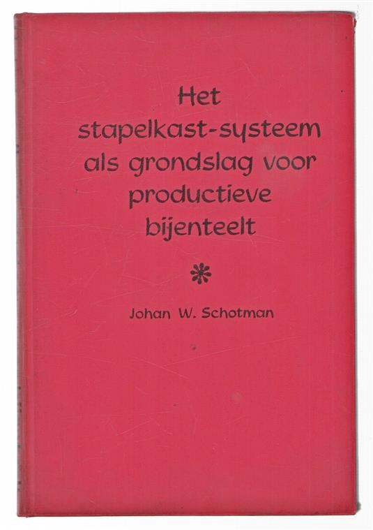 Het stapelkast-systeem als grondslag voor productieve bijenteelt