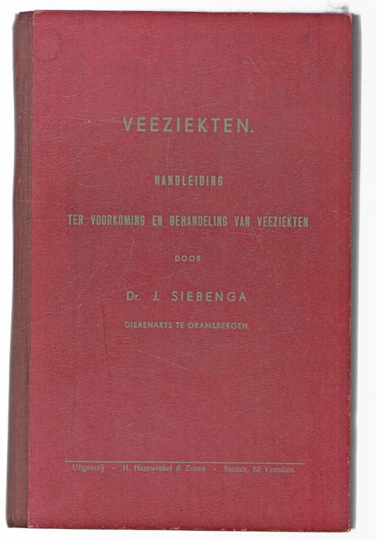 Veeziekten : handleiding ter voorkoning en behandeling van veeziekten
