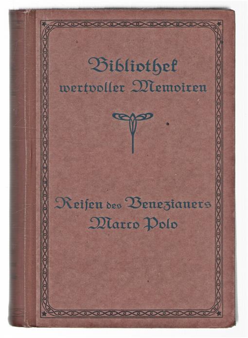 Die Reisen des Venezianers Marco Polo im 13. Jahrhundert