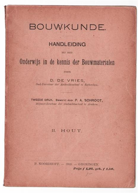 Hout - Handleiding bij het onderwijs in de kennis der bouwmaterialen aan ambachtsscholen