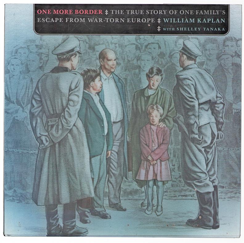 One more border : the true story of one family's escape from war-torn Europe