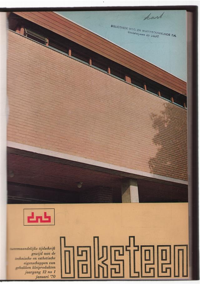 Baksteen1970 : tijdschrift gewijd aan de eigenschappen en toepassing van klei-produkten.