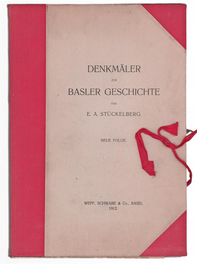 Denkmaler zur Basler Geschichte. Neue Folge