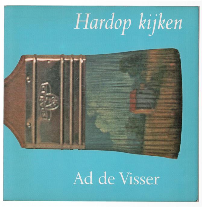 Hardop kijken : een inleiding tot de kunstbeschouwing