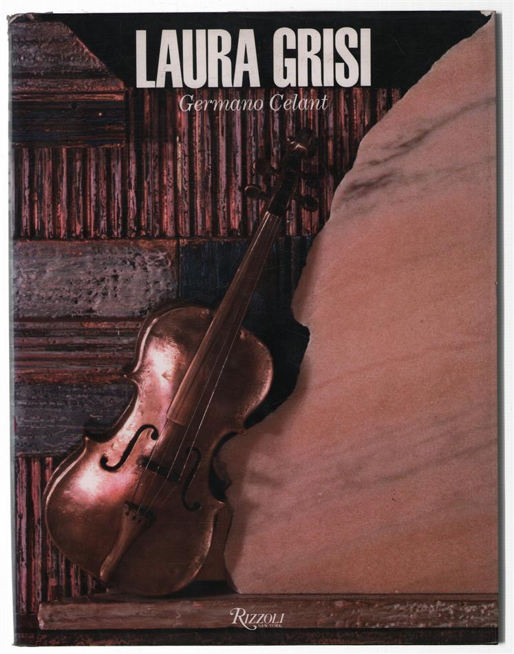 Laura Grisi : a selection of works with notes by the artist.