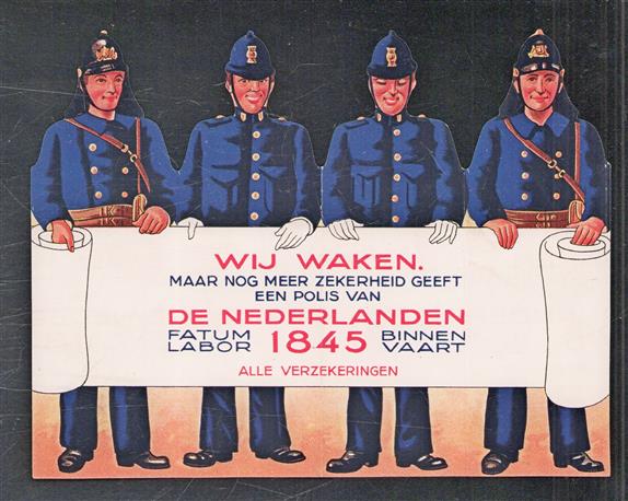 Boekenlegger - Wij waken Maar nog meer zekerheid geeft een polis van De Nederlanden 1845