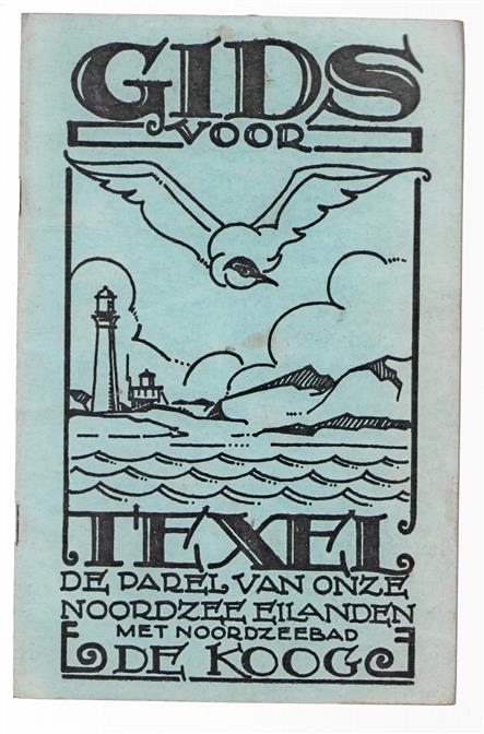 Gids voor Texel : de parel der Noordzee eilanden