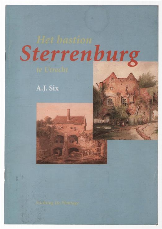 Het bastion Sterrenburg te Utrecht