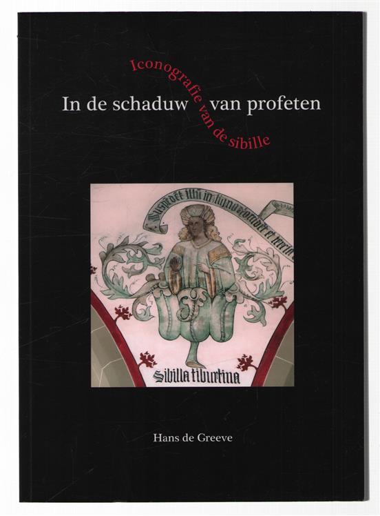 In de schaduw van profeten : iconografie van de Sibille