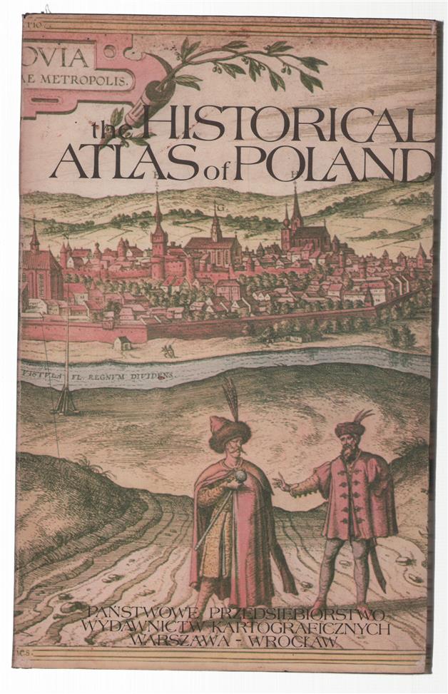The historical atlas of Poland