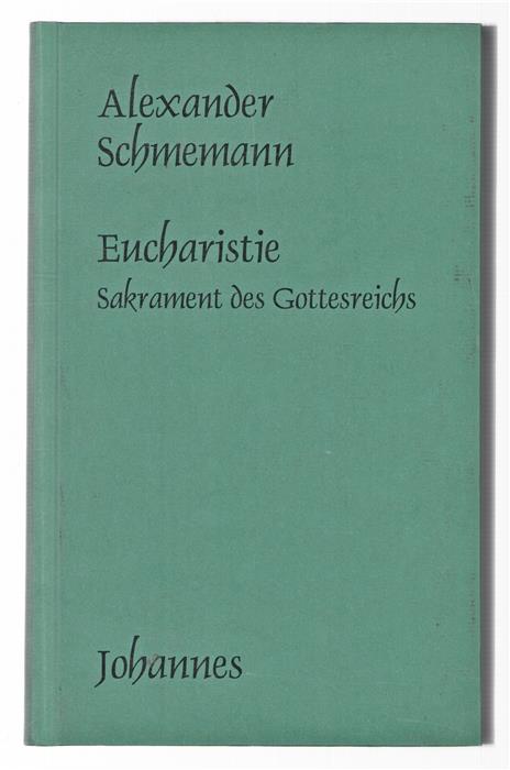 Eucharistie : Sakrament des Gottesreichs