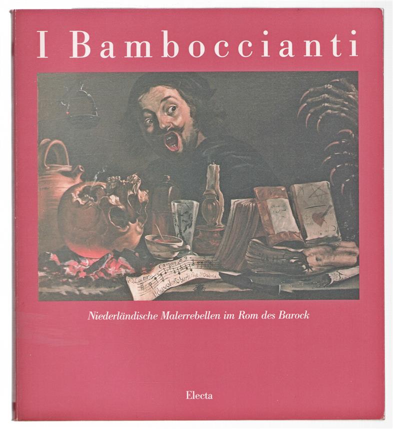 I Bamboccianti : niederländische Malerrebellen im Rom des Barock
